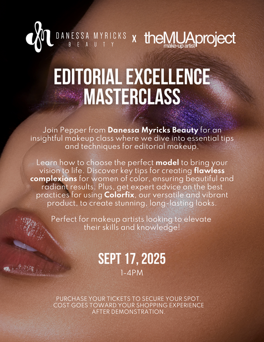 Danessa Myricks Editorial Beauty Class - September 17, 2025 @ 1PM